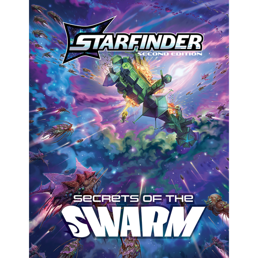STARFINDER 2E SECRETS OF THE SWARM