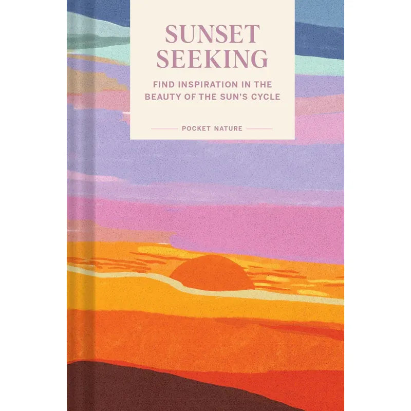 POCKET NATURE: SUNSET SEEKING