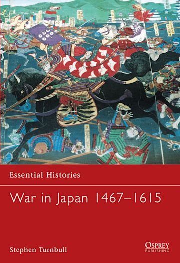 WAR IN JAPAN 1467-1615