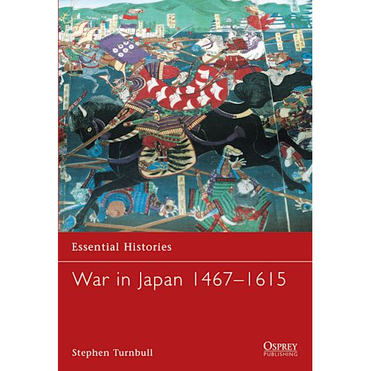 WAR IN JAPAN 1467-1615