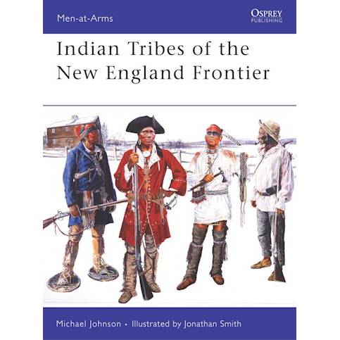 INDIAN TRIBES OF THE NEW ENGLAND FRONTIER