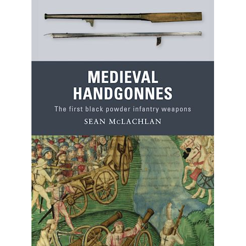 MEDIEVAL HANDGONNES