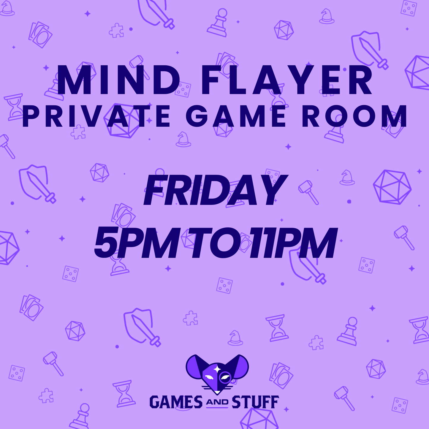 MIND FLAYER PRIVATE GAME ROOM - FRIDAY EVENING