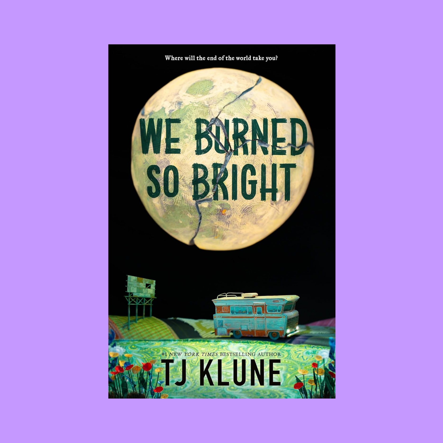 WE BURNED SO BRIGHT BY TJ KLUNE