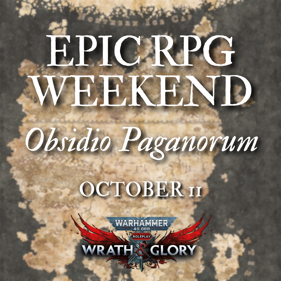 EPIC RPG WEEKEND - OBSIDIO PAGANORUM (10/11/26)