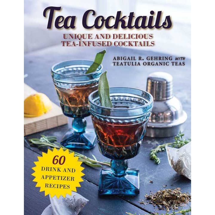 TEA COCKTAILS BY ABIGAIL GEHRING