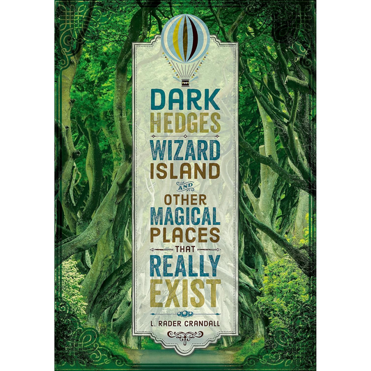MAGICAL PLACES THAT REALLY EXIST BY L. RADER CRANDALL