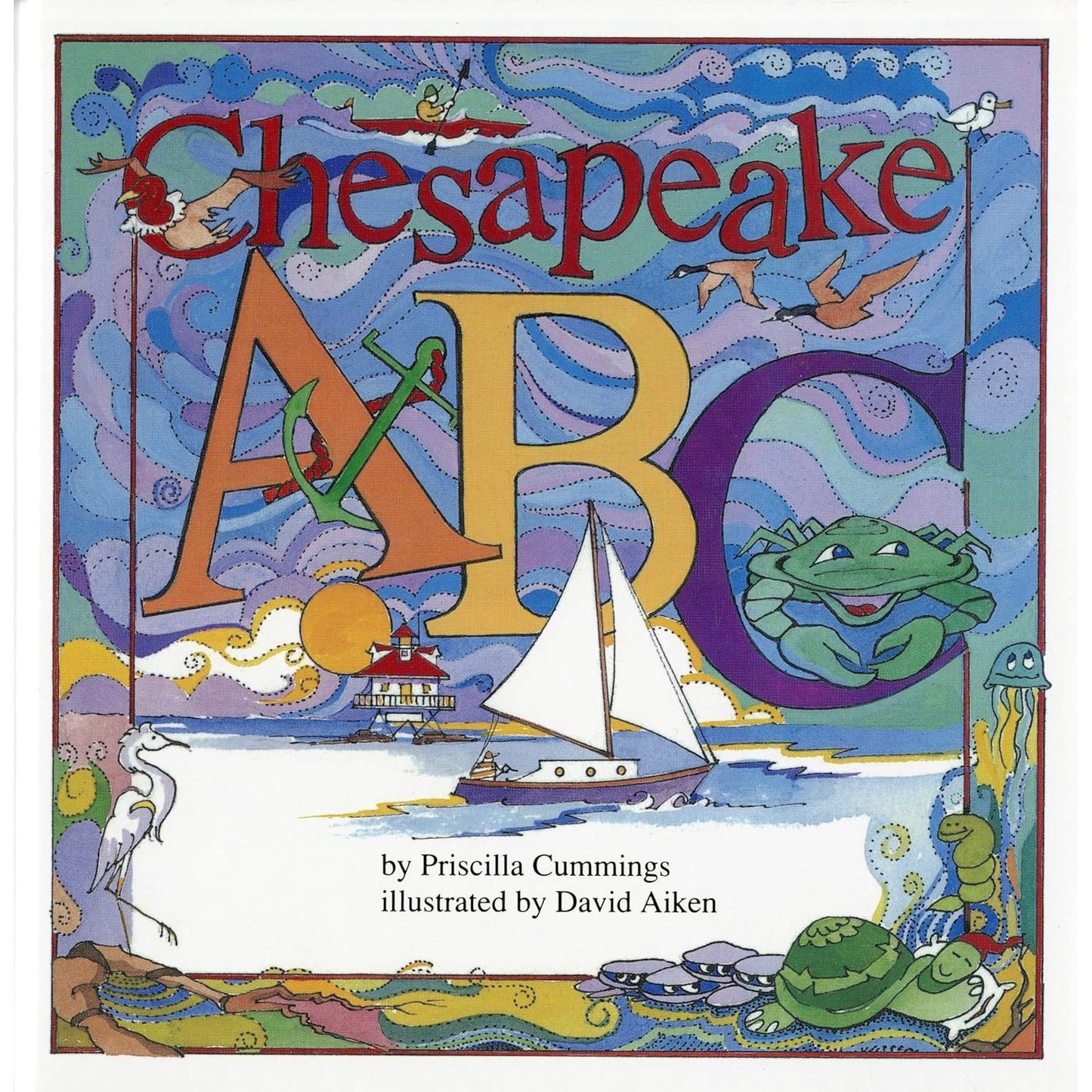CHESAPEAKE ABC BY PRISCILLA CUMMINGS & ILLUSTRATED BY DAVID AIKEN