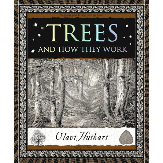 TREES AND HOW THEY WORK BY OLAVI HUIKARI