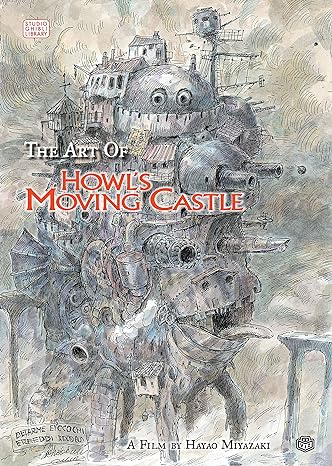 THE ART OF HOWL'S MOVING CASTLE A FILM BY HAYAO MIYAZAKI