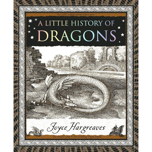 A LITTLE HISTORY OF DRAGONS BY JOYCE HARGREAVES