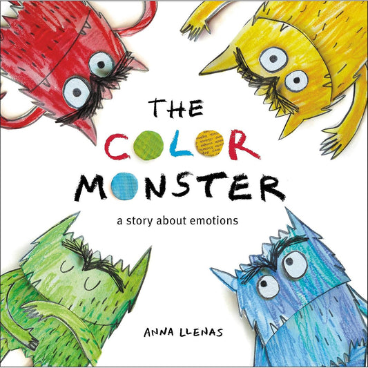 THE COLOR MONSTER: A STORY ABOUT EMOTIONS BY ANNA LLENAS