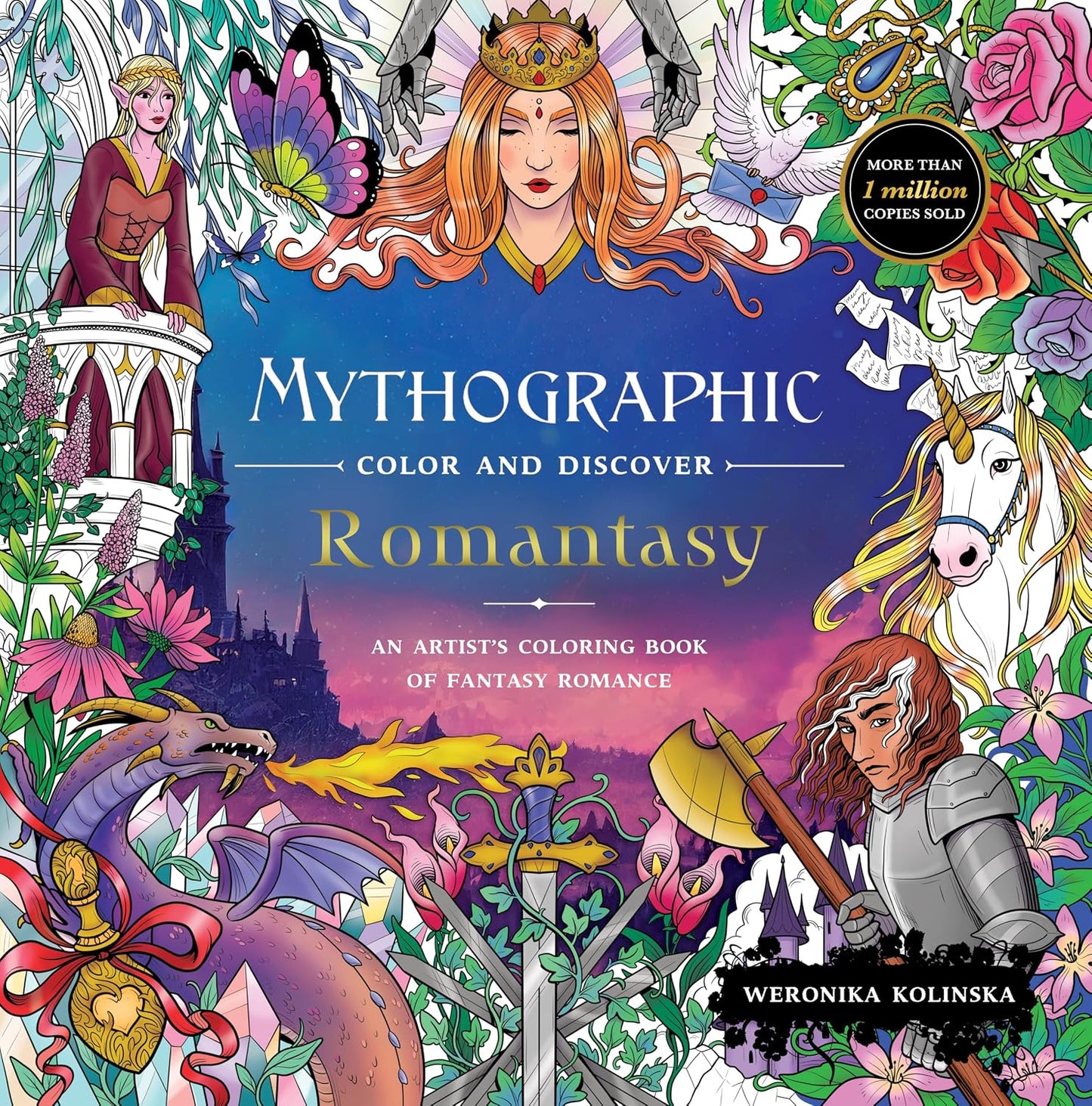MYTHOGRAPHIC COLOR AND DISCOVER: ROMANTASY: AN ARTIST’S COLORING BOOK OF FANTASY ROMANCE BY WERONIKA KOLINSKA