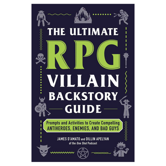 THE ULTIMATE RPG VILLAIN BACKSTORY GUIDE