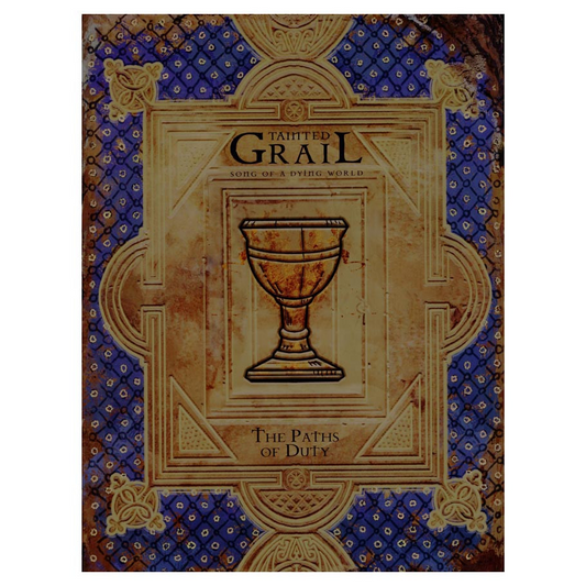 TAINTED GRAIL RPG: PATHS OF DUTY