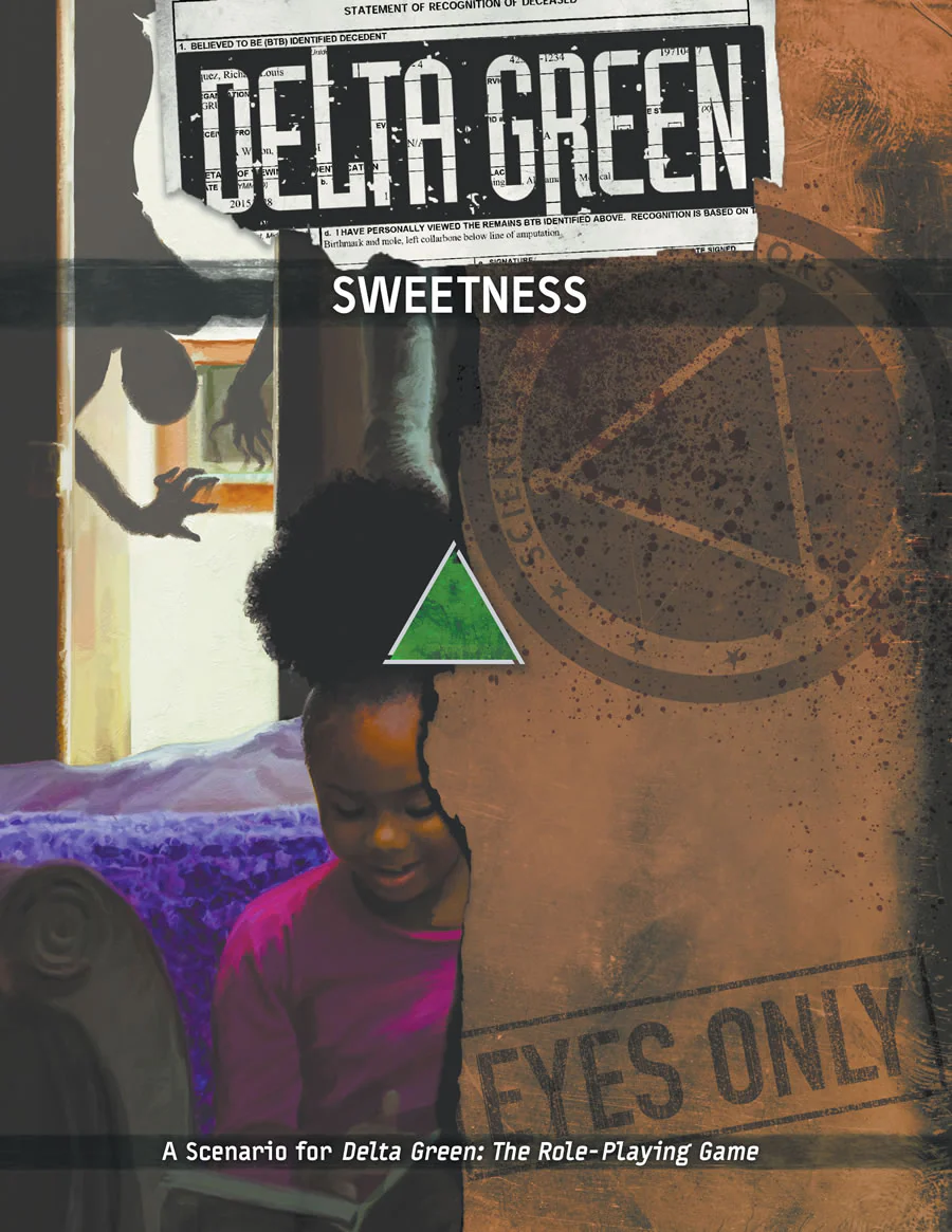 DELTA GREEN: SWEETNESS