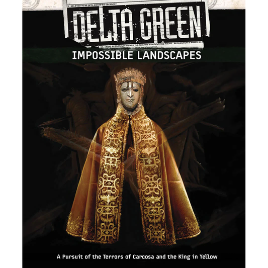 DELTA GREEN IMPOSSIBLE LANDSCAPES