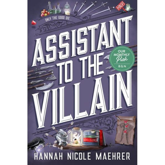 ASSISTANT TO THE VILLAIN BY HANNAH NICOLE MAEHRER