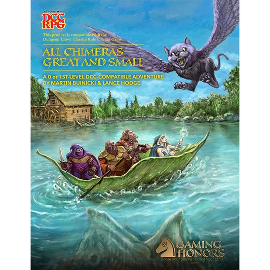 DUNGEON CRAWL CLASSICS: ALL CHIMERAS GREAT & SMALL 0 OR 1st-LEVEL