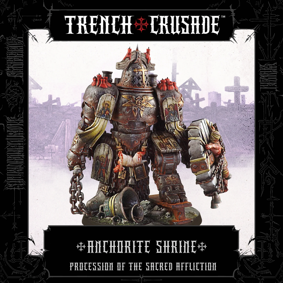 TRENCH CRUSADE PROCESSION OF THE SACRED AFFLICTION ANCHORITE SHRINE