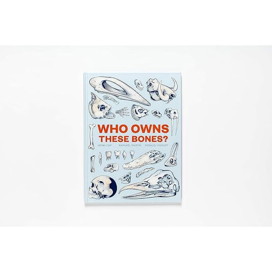 WHO OWNS THESE BONES BY HENRI CAP