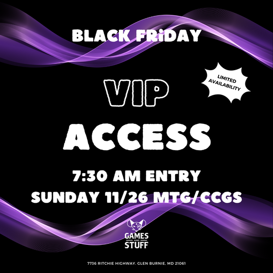 BLACK FRIDAY VIP TICKET 2023 SUNDAY MTG/TCGS