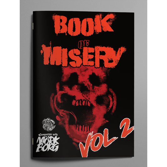 MORK BORG: BOOK OF MISERY VOL 2