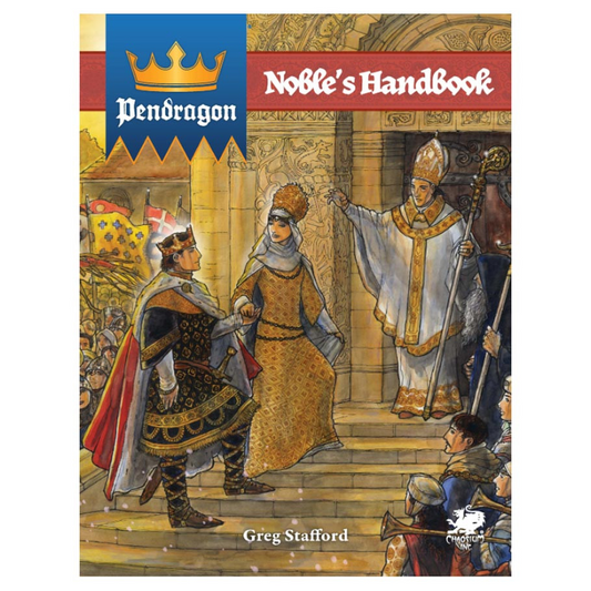 PENDRAGON RPG: NOBLE'S HANDBOOK