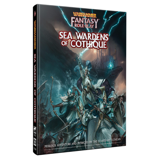 WARHAMMER FANTASY ROLEPLAY: SEA WARDENS OF COTHIQUE