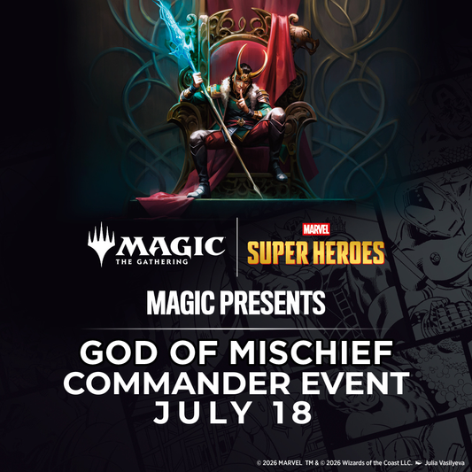 MAGIC PRESENTS: GOD OF MISCHIEF COMMANDER EVENT (7/18/2026)