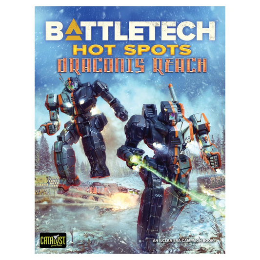 BATTLETECH HOT SPOTS: DRACONIS REACH