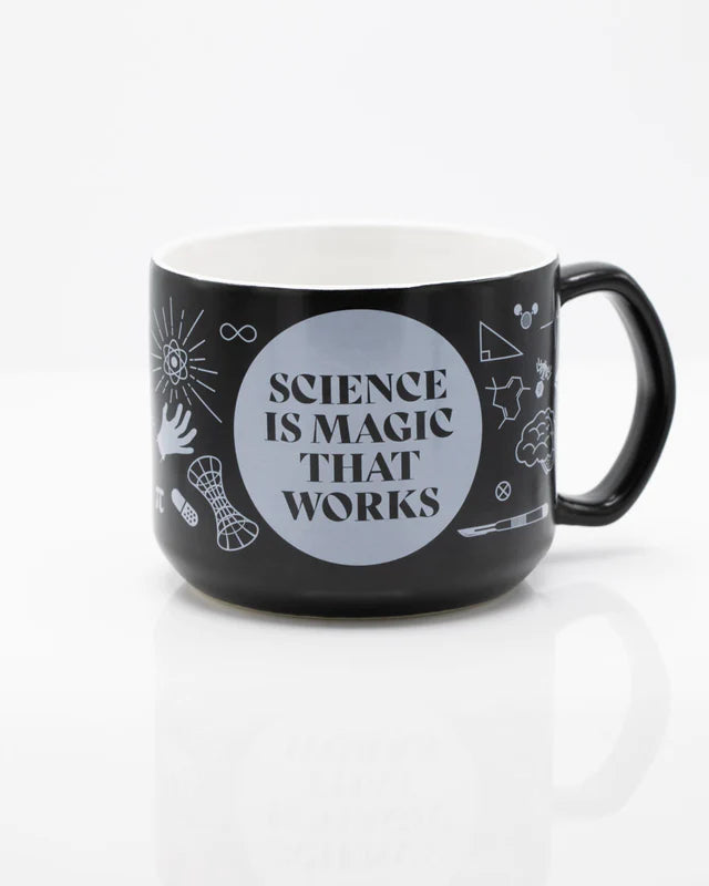 SCIENCE IS MAGIC THAT WORKS MUG