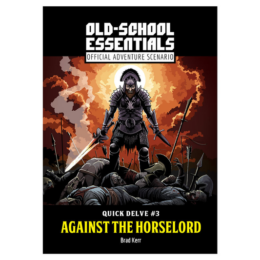 OLD SCHOOL ESSENTIALS QUICK DELVE #3 AGAINST THE HORSELORD