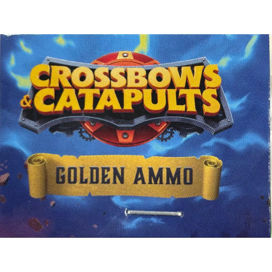 CROSSBOWS & CATAPULTS GOLDEN AMMO
