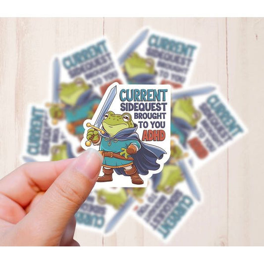 CURRENT SIDEQUEST BROUGHT TO YOU BY ADHD VINYL STICKER