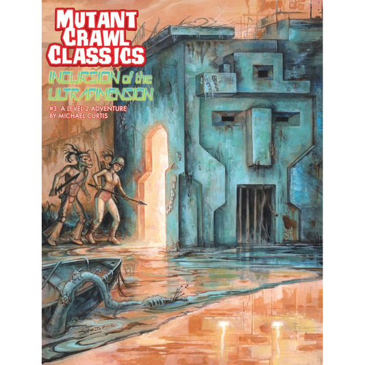 MUTANT CRAWL CLASSICS #3 INCURSION OF THE ULTRADIMENSION
