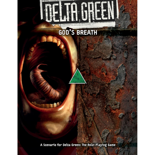 DELTA GREEN GOD'S BREATH