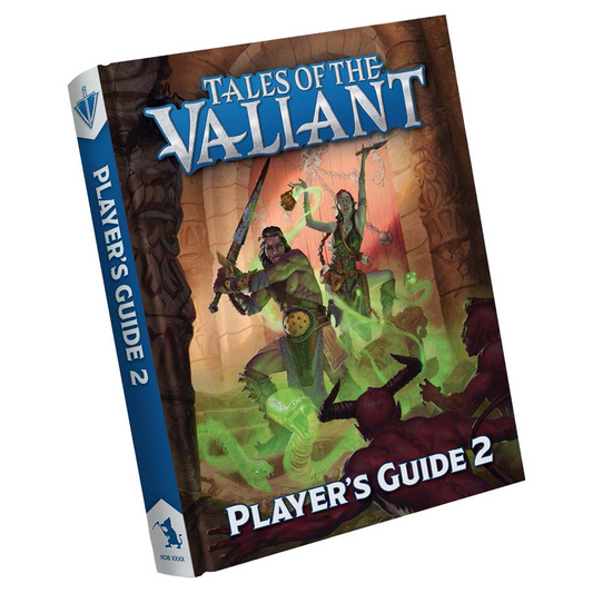 TALES OF THE VALIANT: PLAYER'S GUIDE 2