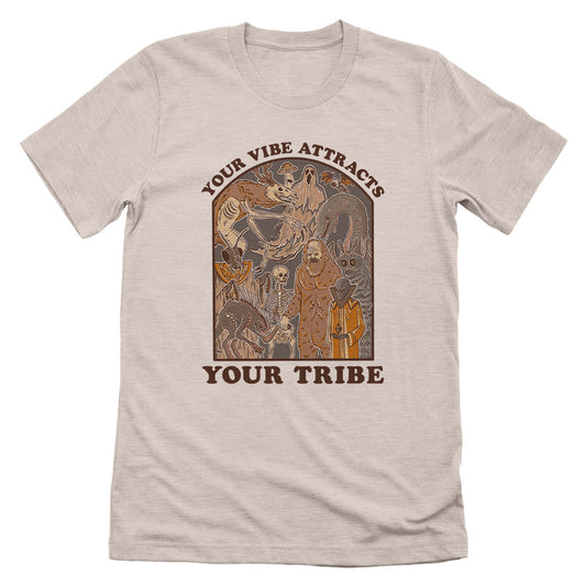 YOUR VIBE ATTRACTS YOUR TRIBE T-SHIRT