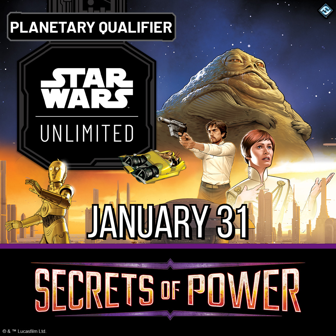 STAR WARS UNLIMITED PLANETARY QUALIFIER EVENT (1/31/2026)