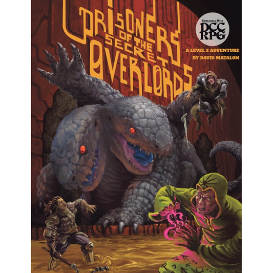 DUNGEON CRAWL CLASSICS: PRISONERS OF THE SECRET OVERLORDS