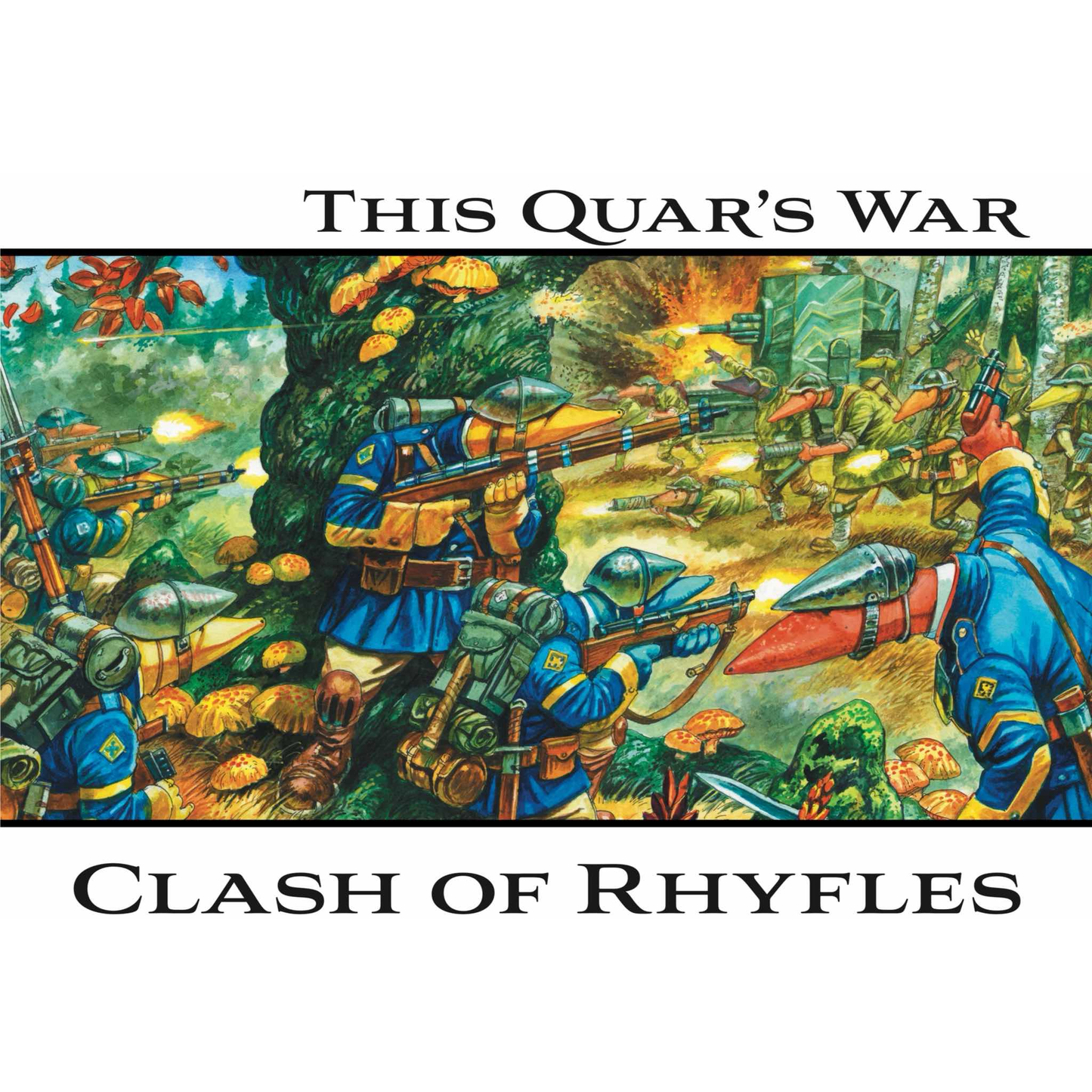 THIS QUAR'S WAR - CLASH OF RHYFLES