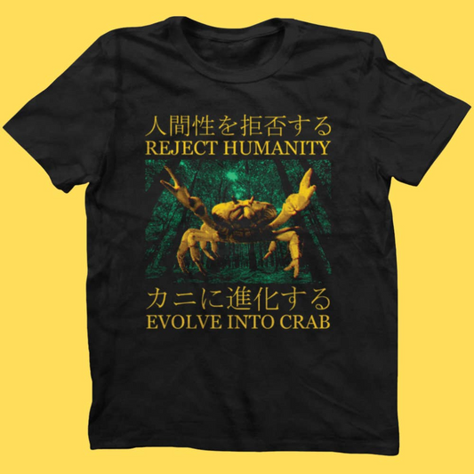 REJECT HUMANITY CRAB T-SHIRT