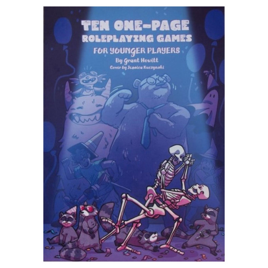 TEN ONE PAGE ROLEPLAYING GAMES: FOR YOUNGER PLAYERS