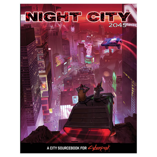 CYBERPUNK RED NIGHT CITY 2045