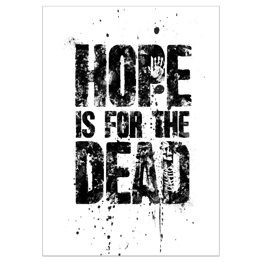 HOPE IS FOR THE DEAD