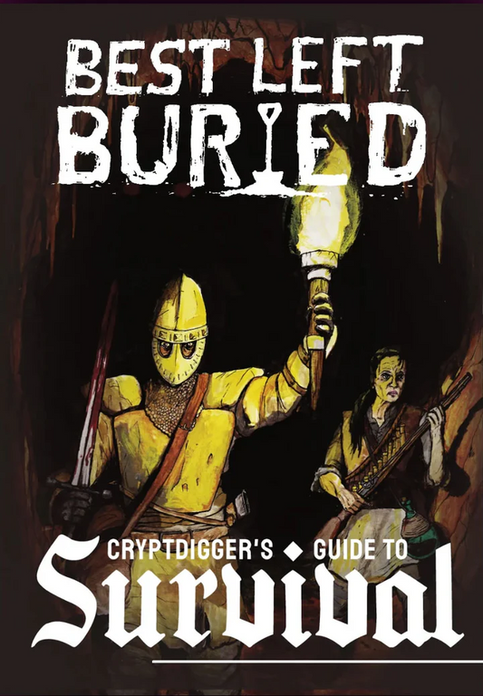 BEST LEFT BURIED: CRYPTDIGGER'S GUIDE TO SURVIVAL