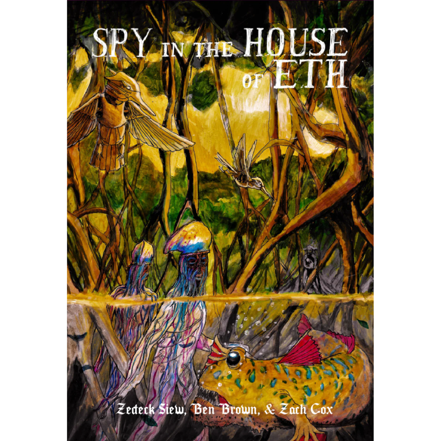 BEST LEFT BURIED: SPY IN THE HOUSE OF ETH