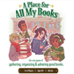 A PLACE FOR ALL MY BOOKS