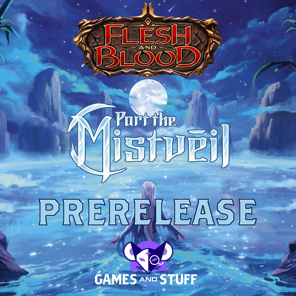 PART THE MISTVEIL PRERELEASE FLESH AND BLOOD (SATURDAY MAY 25, 2024) Games and Stuff